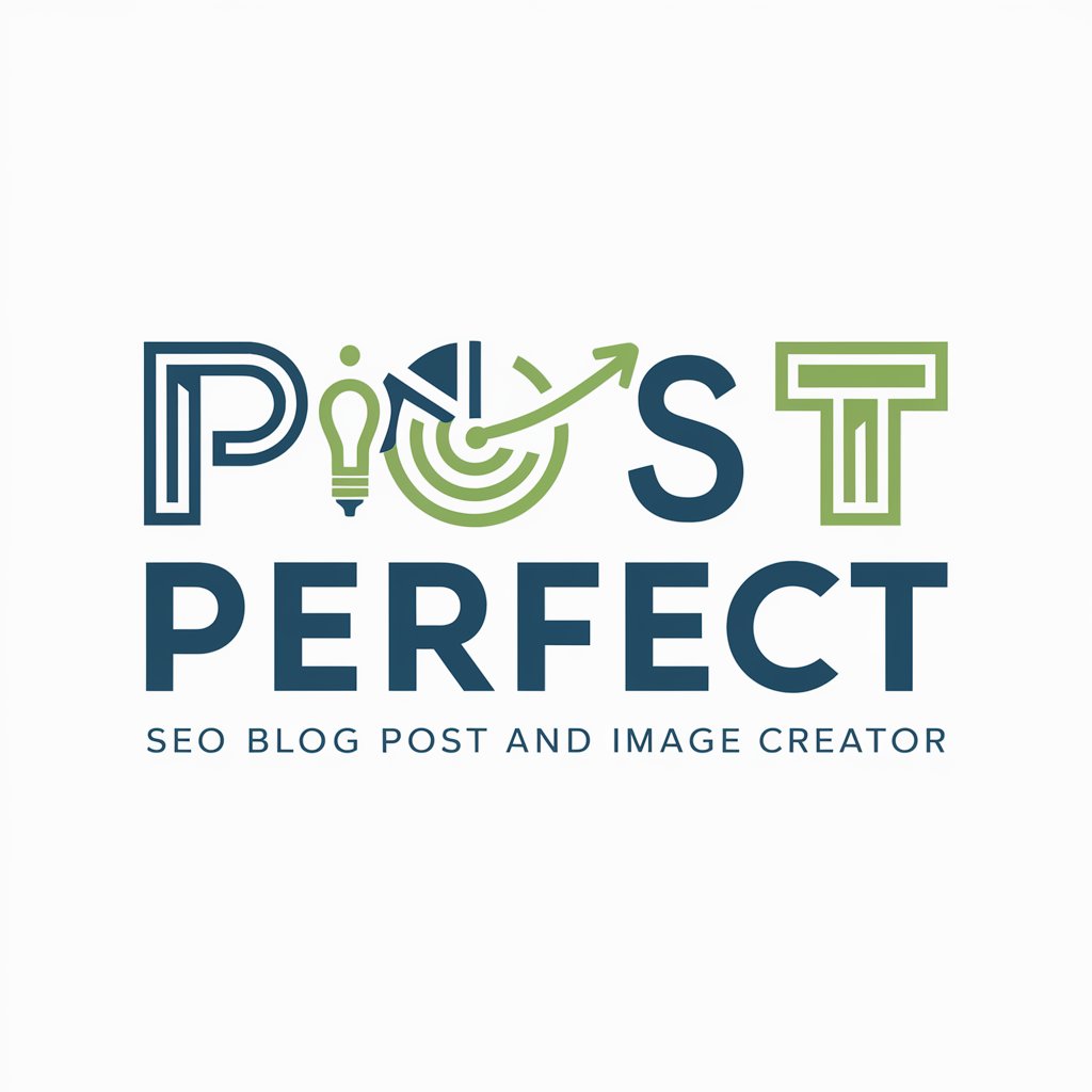 POST PERFECT: SEO BLOG POST AND IMAGE CREATOR in GPT Store