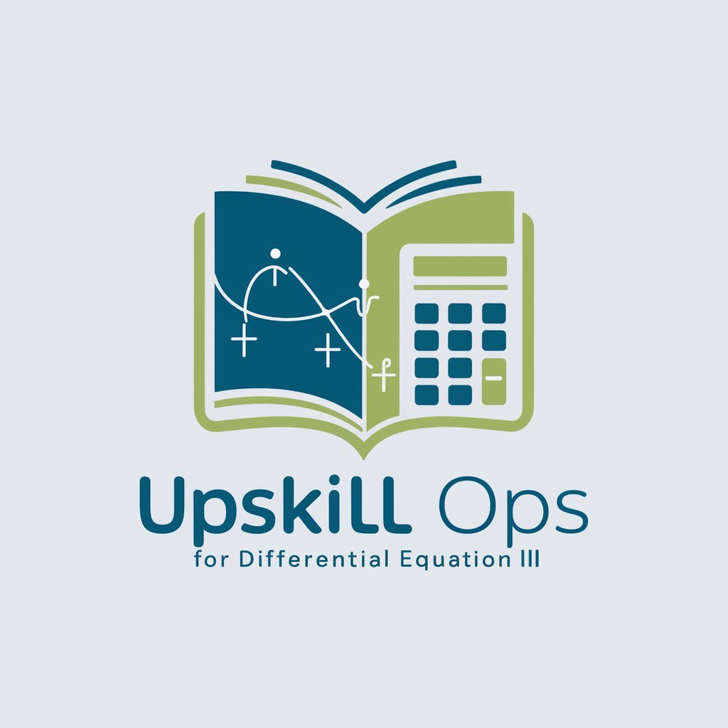 Upskill Ops for Differential Equation III