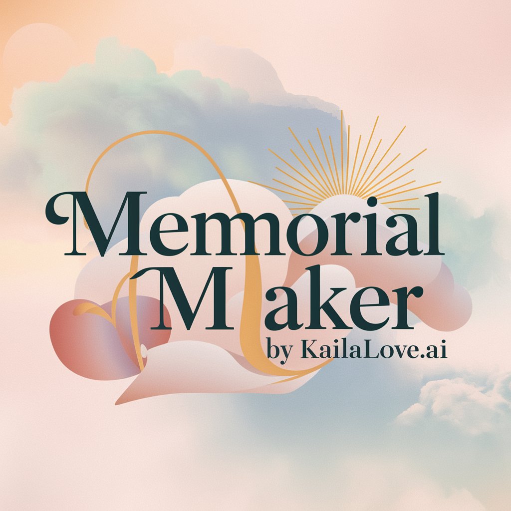 Memorial Maker by KailaLove.ai in GPT Store