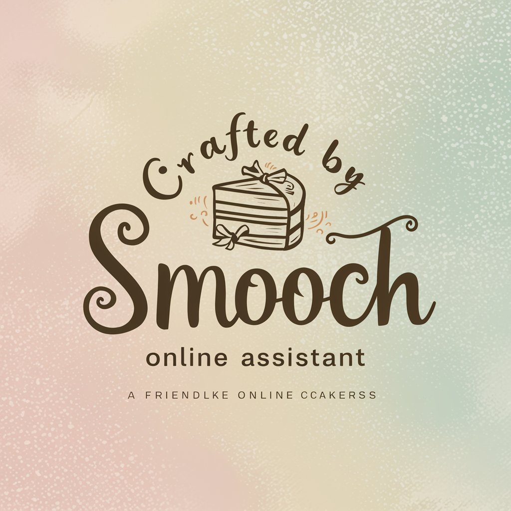 Crafted by Smooch Online Assistant in GPT Store