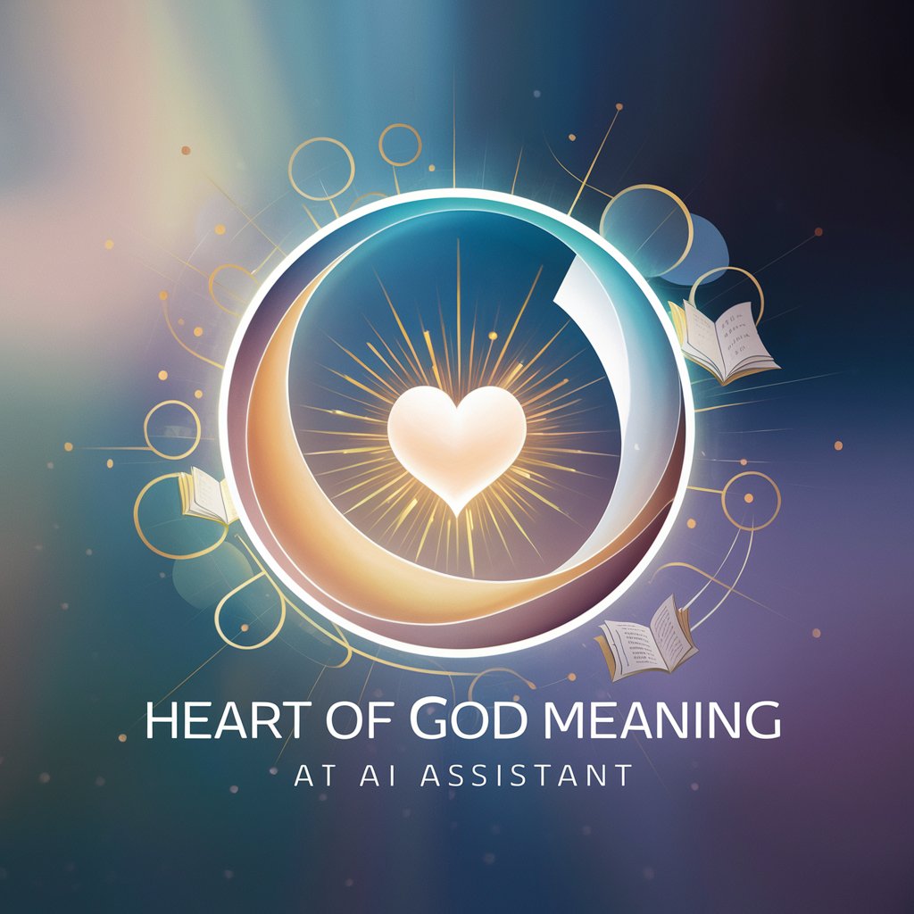 Heart Of God meaning? in GPT Store