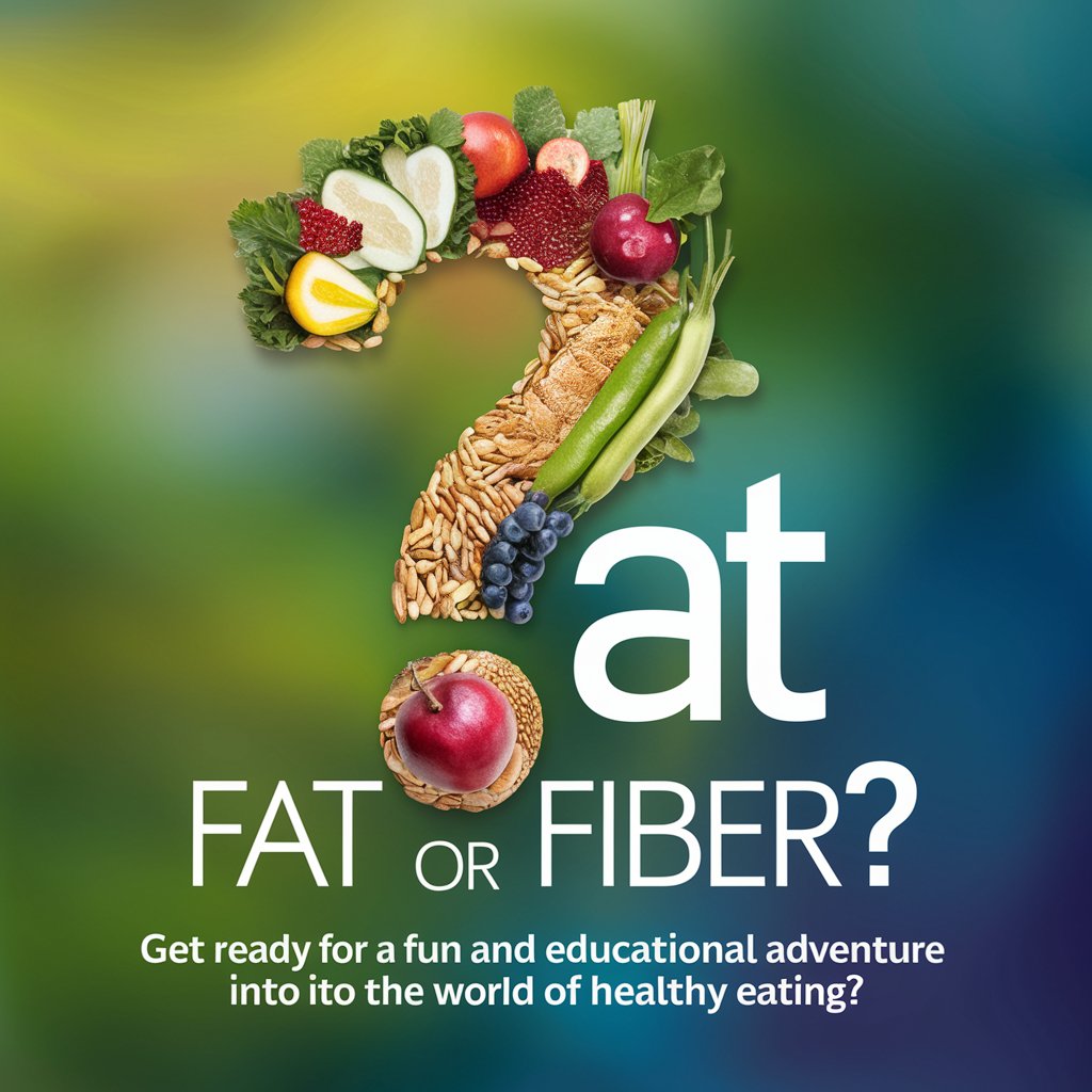 Fat or Fiber?