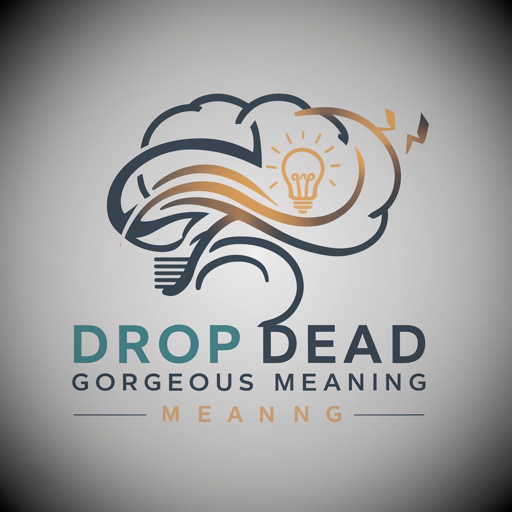 Drop Dead Gorgeous meaning?