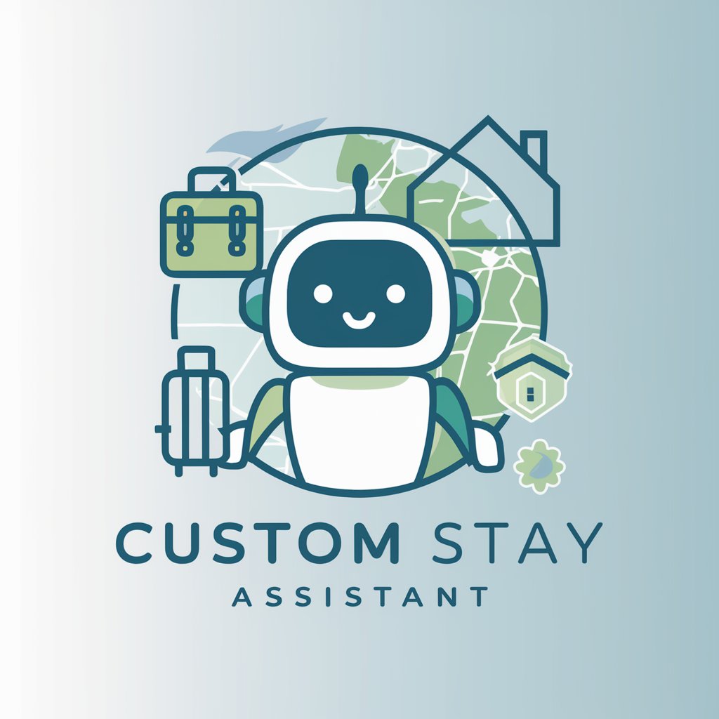 Custom Stay Assistant