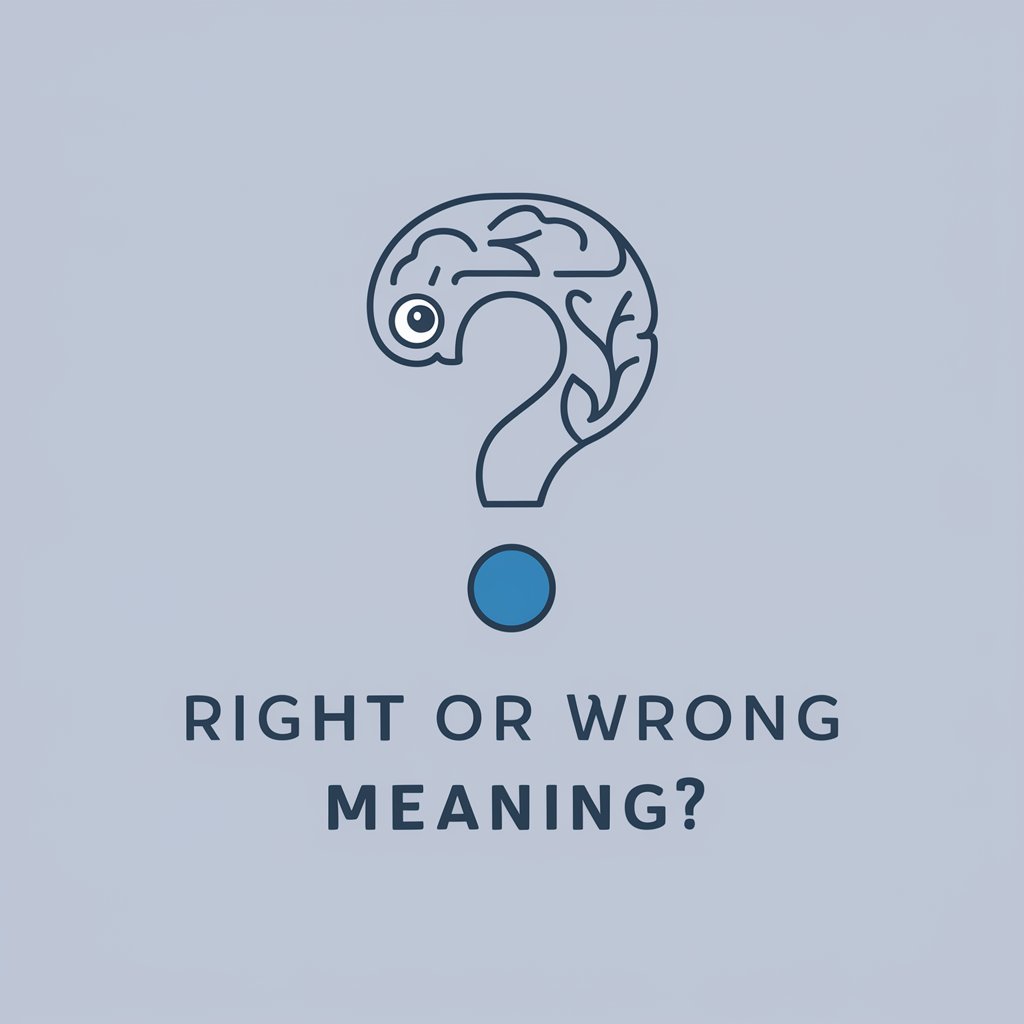 Right Or Wrong meaning?