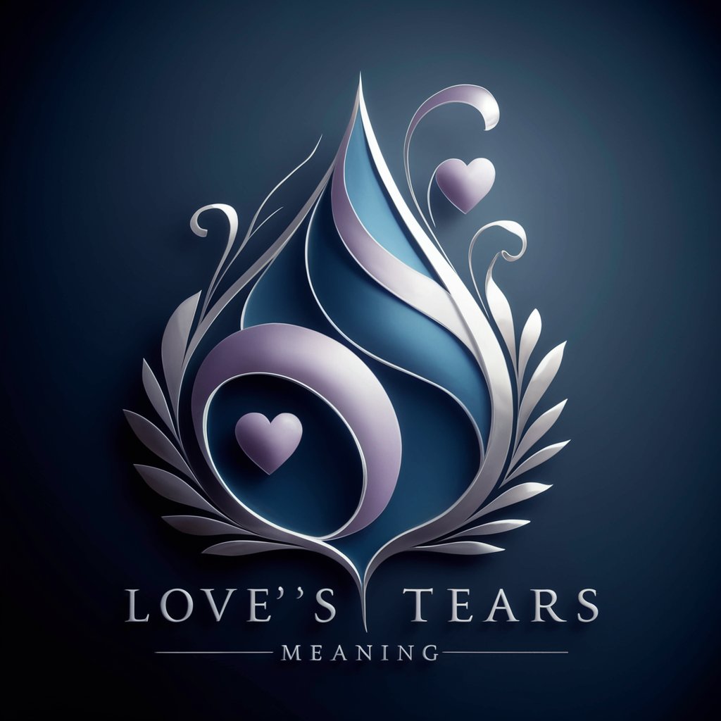 Love's Tears meaning? in GPT Store