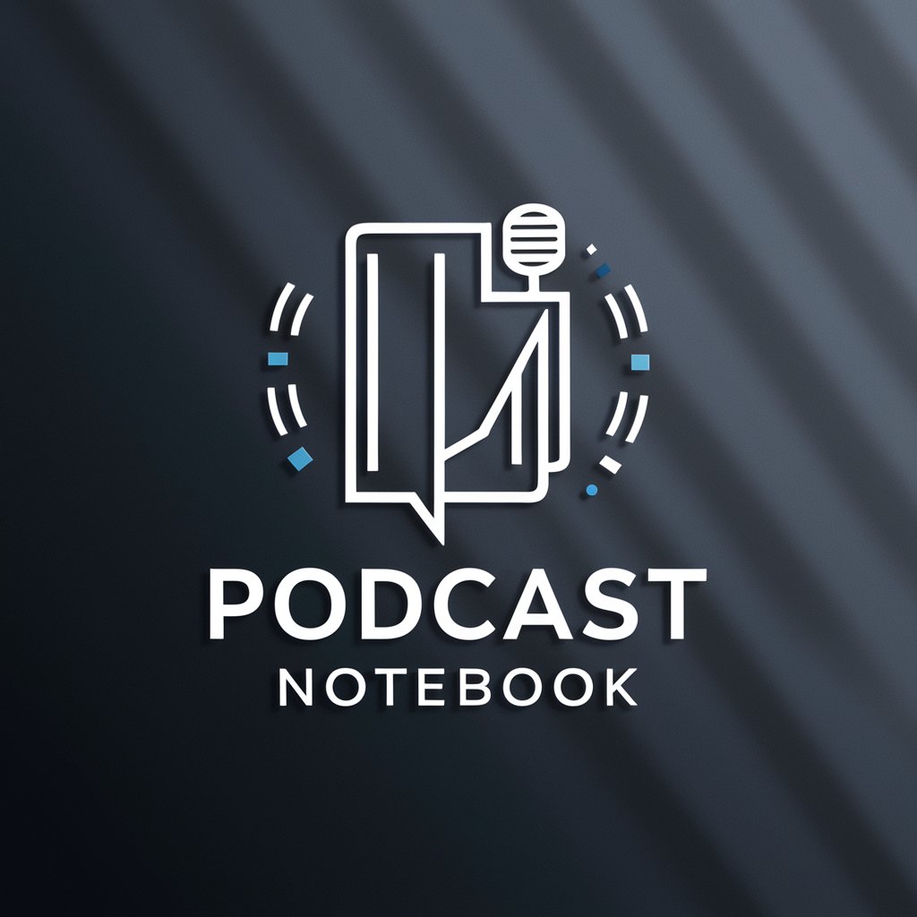 Podcast Notebook