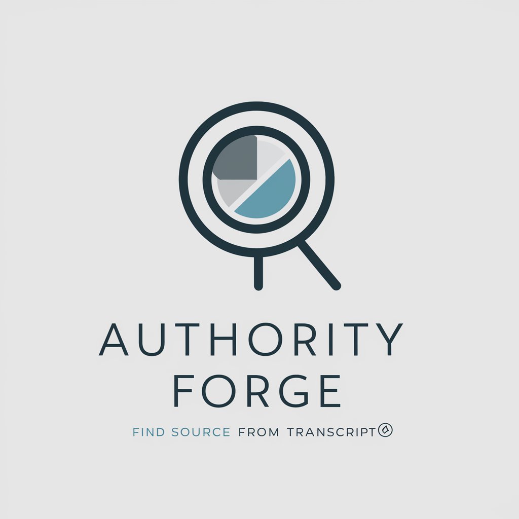Authority Forge | Find Source From Transcript 🔎