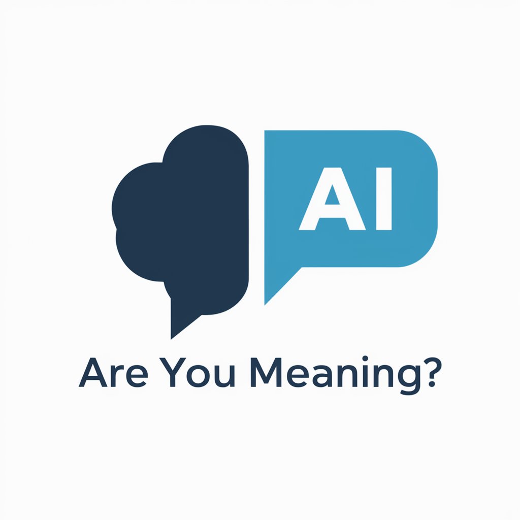 Are You meaning?