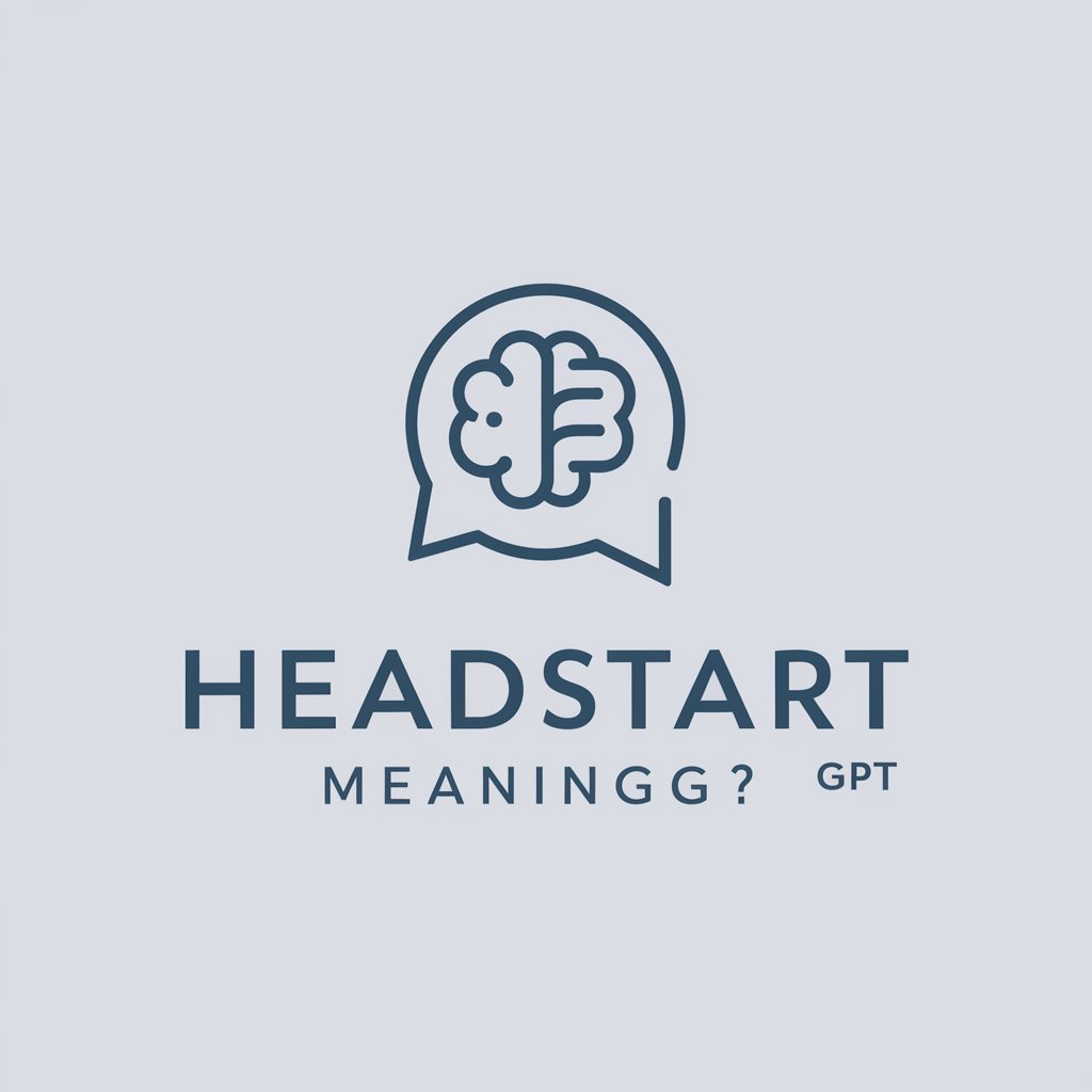 Headstart meaning?