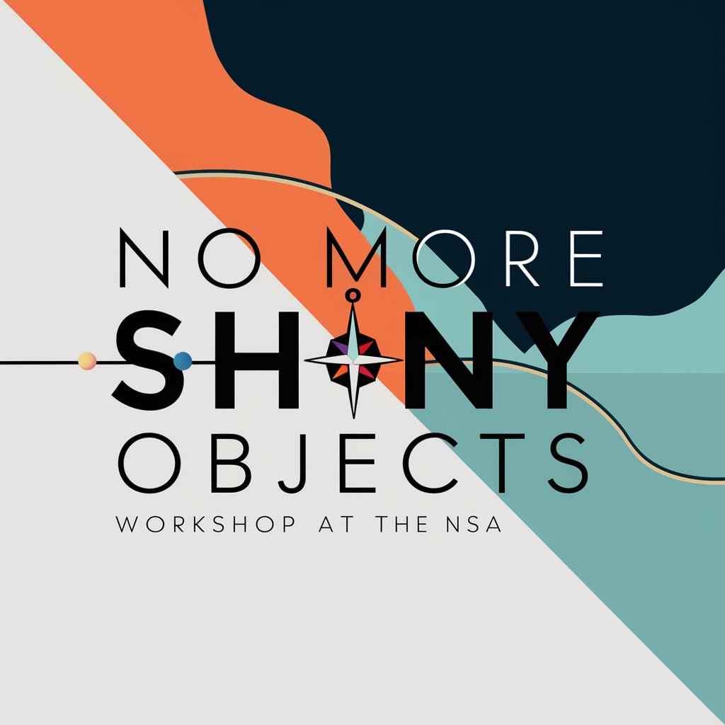 No More Shiny Objects Workshop at The N-SA