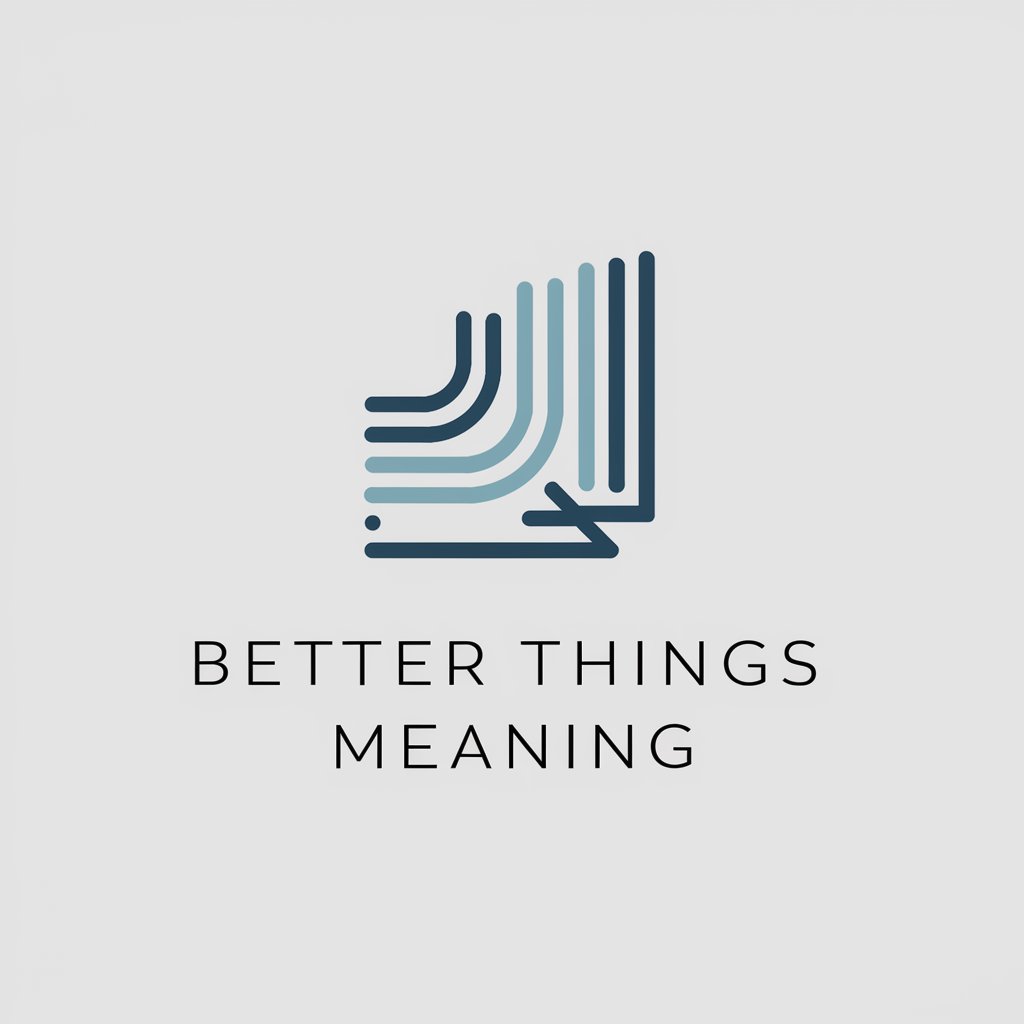 Better Things meaning?