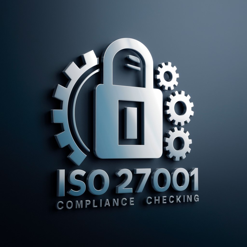 ISO 27001 Compliance Checker & Guide in GPT Store