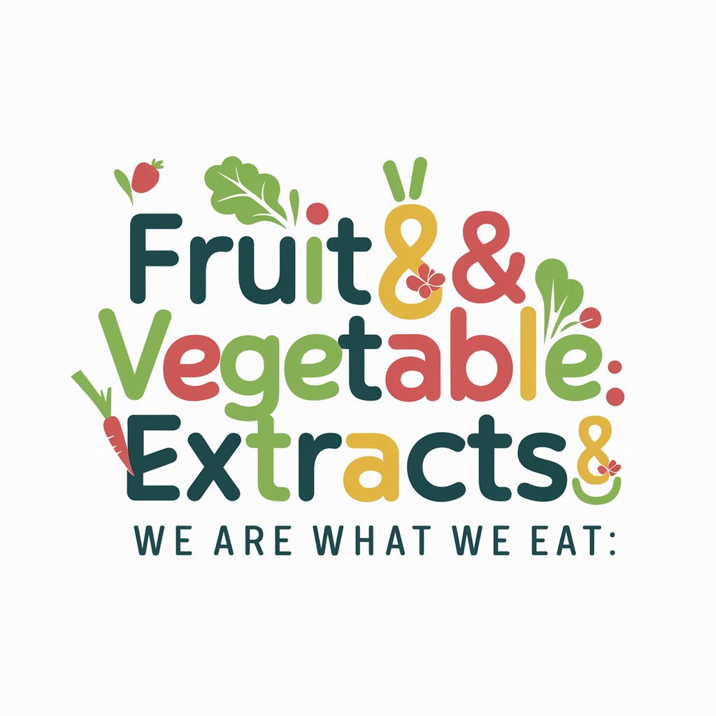 Fruit & Vegetable Extracts: "We are what we eat."
