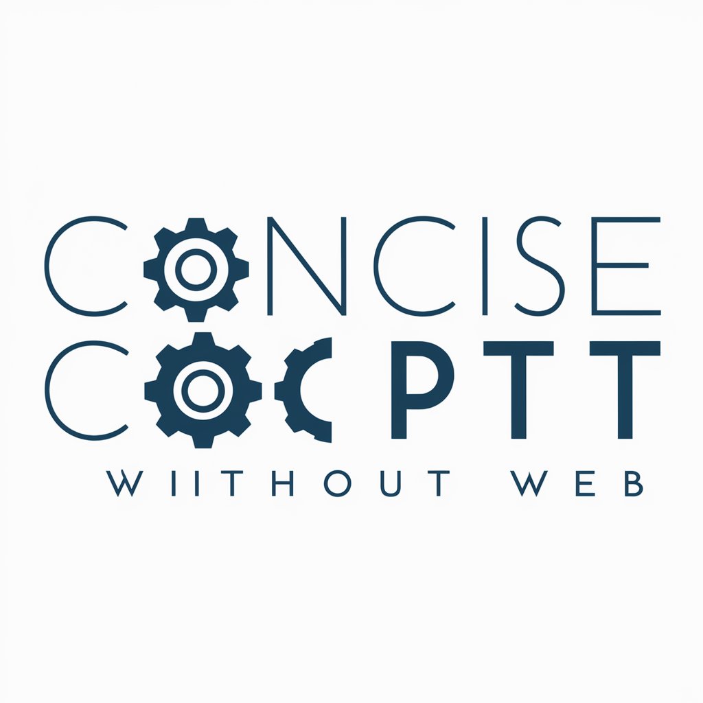 Concise GPT without Web in GPT Store
