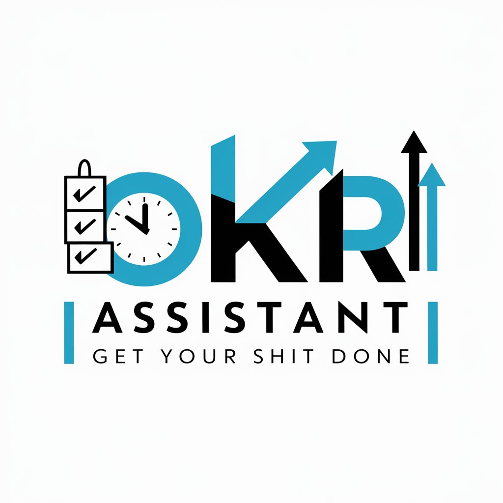 OKR assistant - Get Your Shit Done