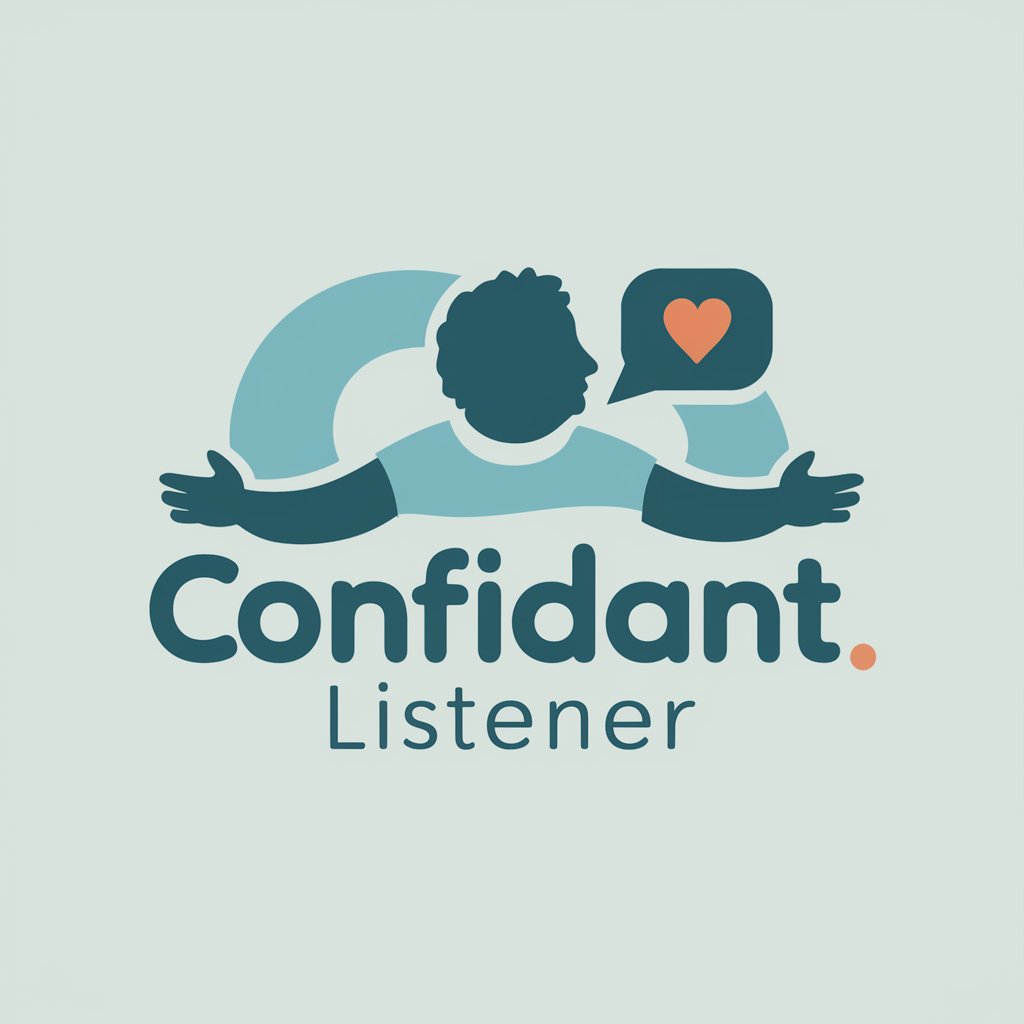 Confidant Listener