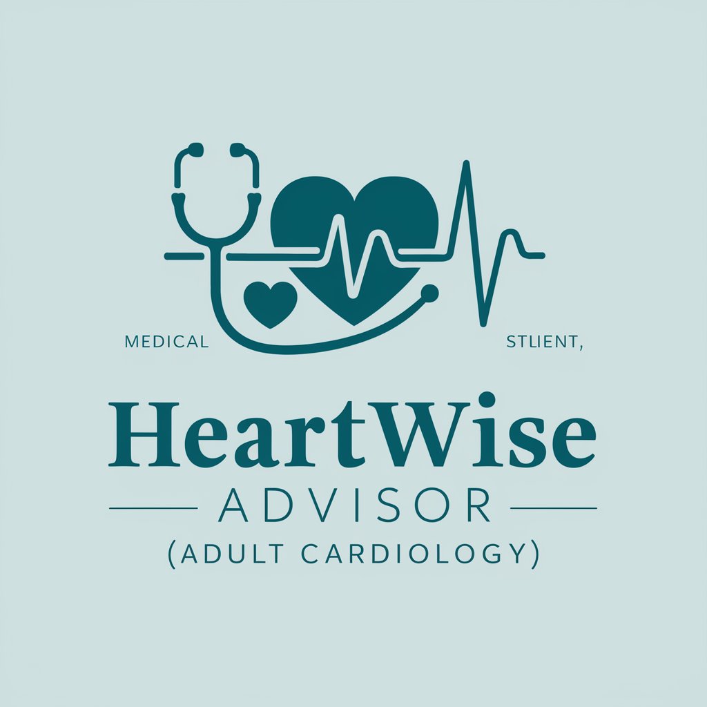Heartwise Advisor (Adult Cardiology) in GPT Store