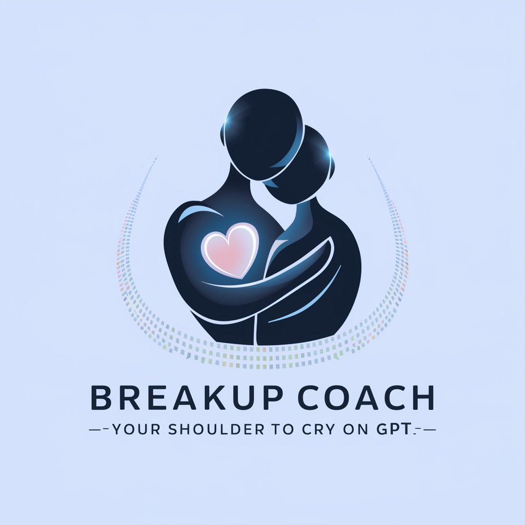 Breakup Coach - A Shoulder To Cry On GPT App in GPT Store