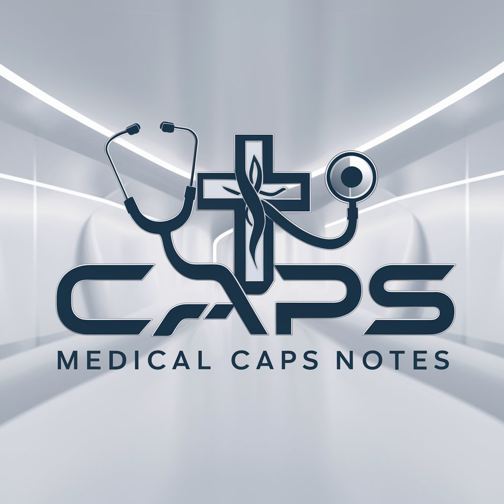 Medical CAPS Notes in GPT Store