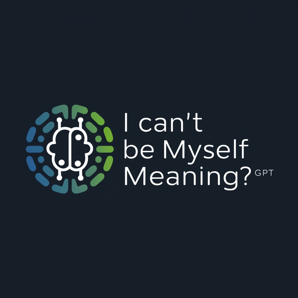 I Can't Be Myself meaning?