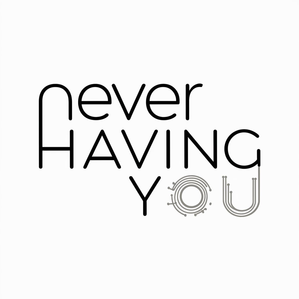 Never Having You meaning?
