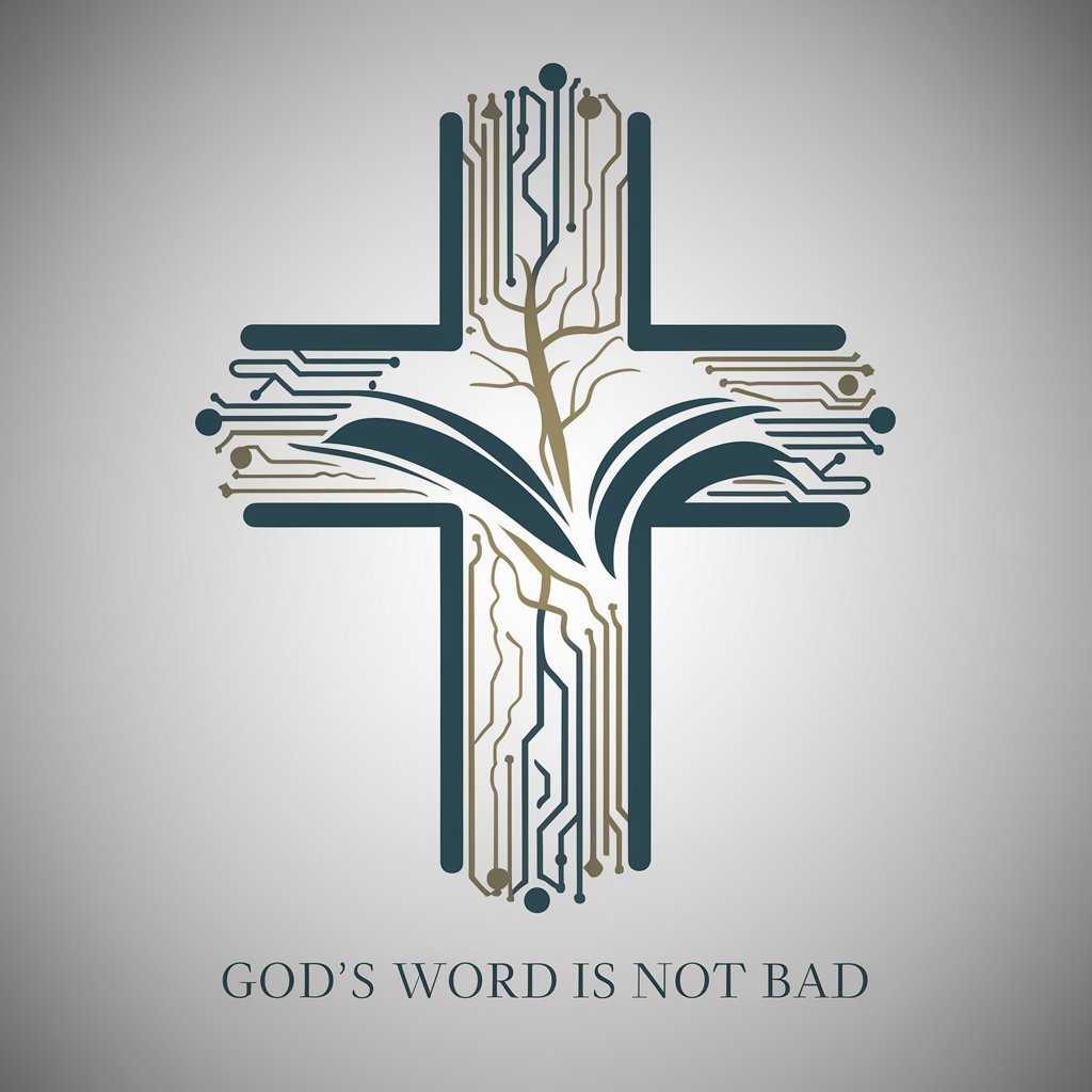 God's Word Is Not Bad meaning?