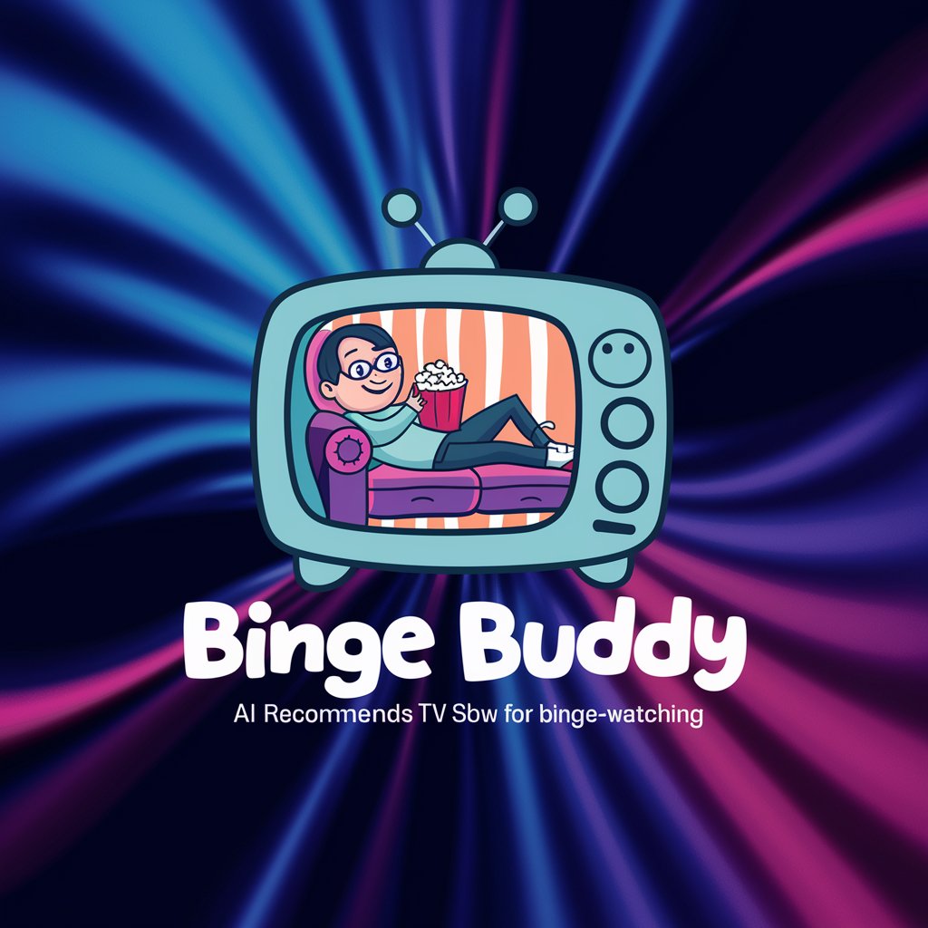 Binge Buddy