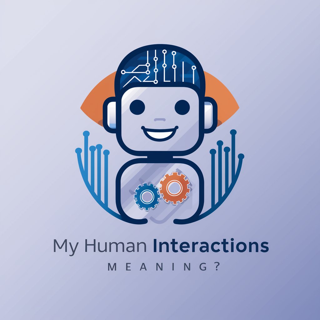 My Human Interactions meaning?