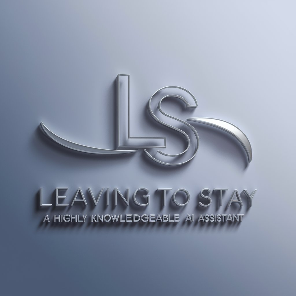 Leaving To Stay meaning?