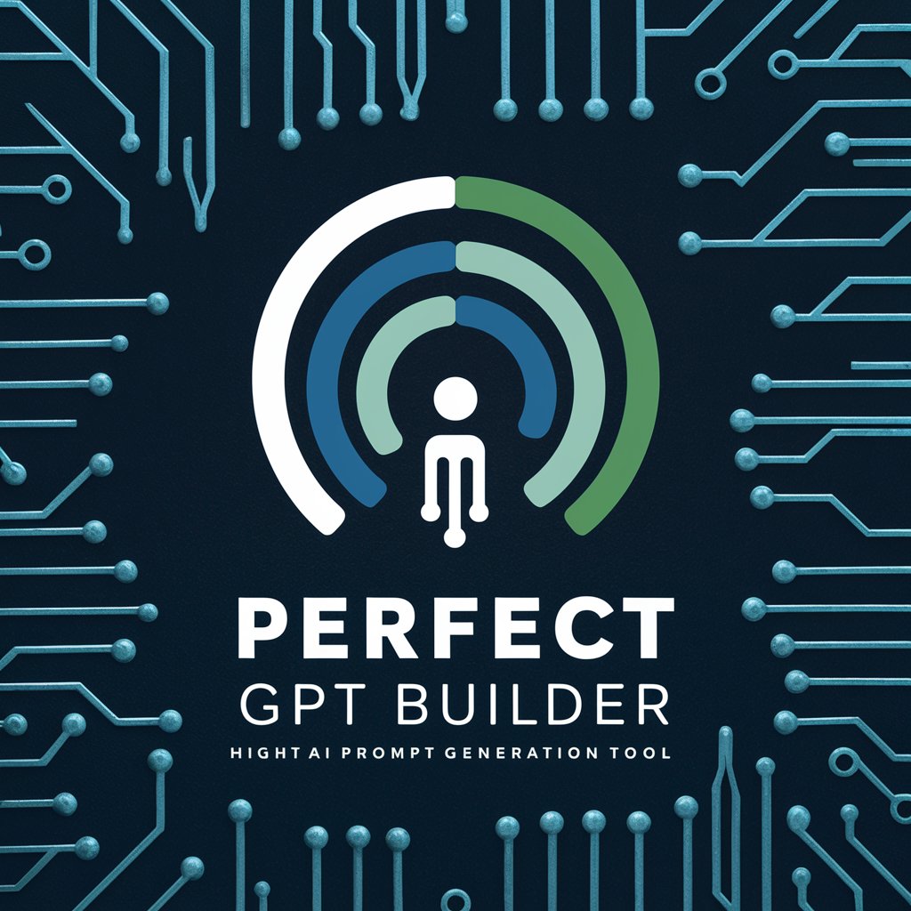 Perfect GPT Builder