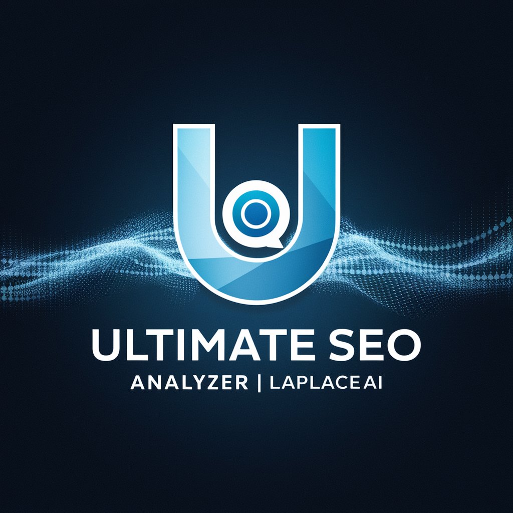 Ultimate SEO Analyzer | LaplaceAI in GPT Store