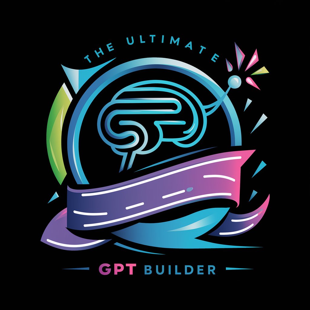 ULTIMATE GPT BUILDER