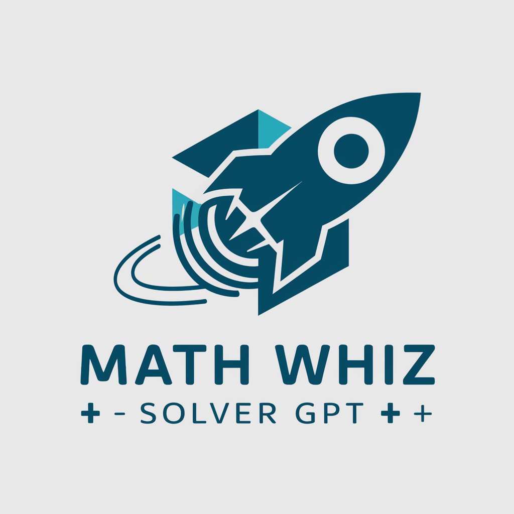 🔢✨ Math Whiz Solver GPT 🚀