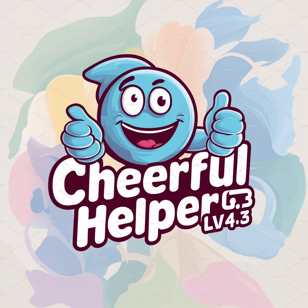 😱 Cheerful Helper lv4.3 in GPT Store