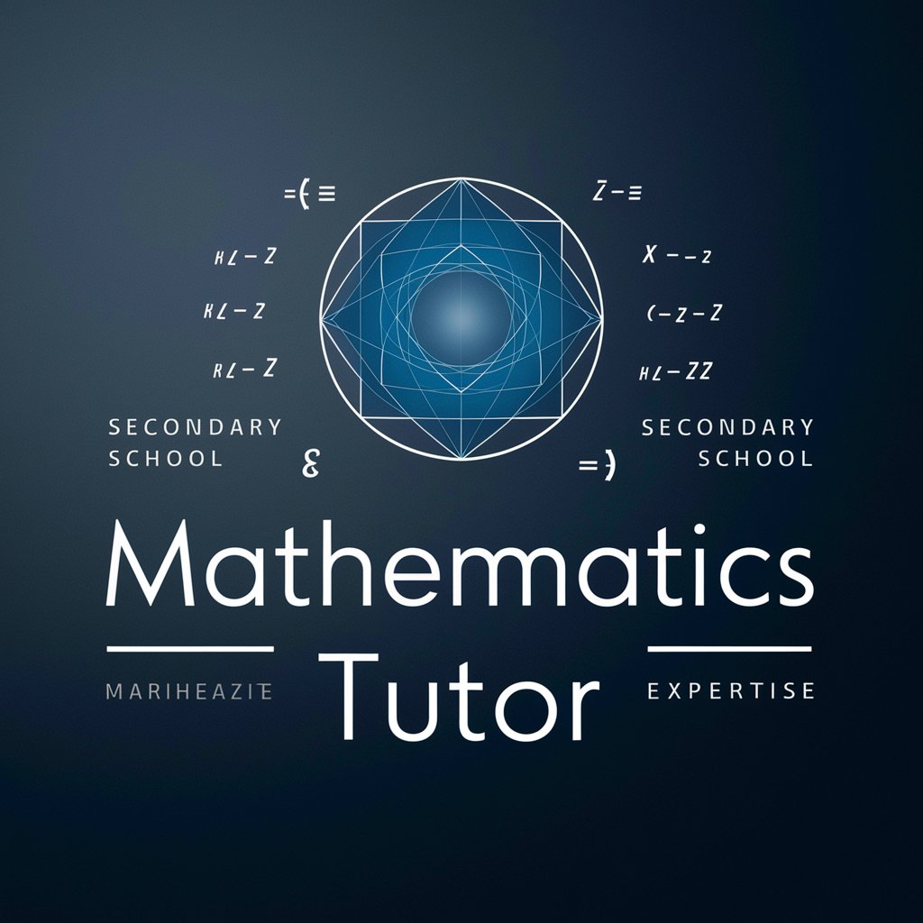 Topics in Secondary School Mathematics Tutor in GPT Store