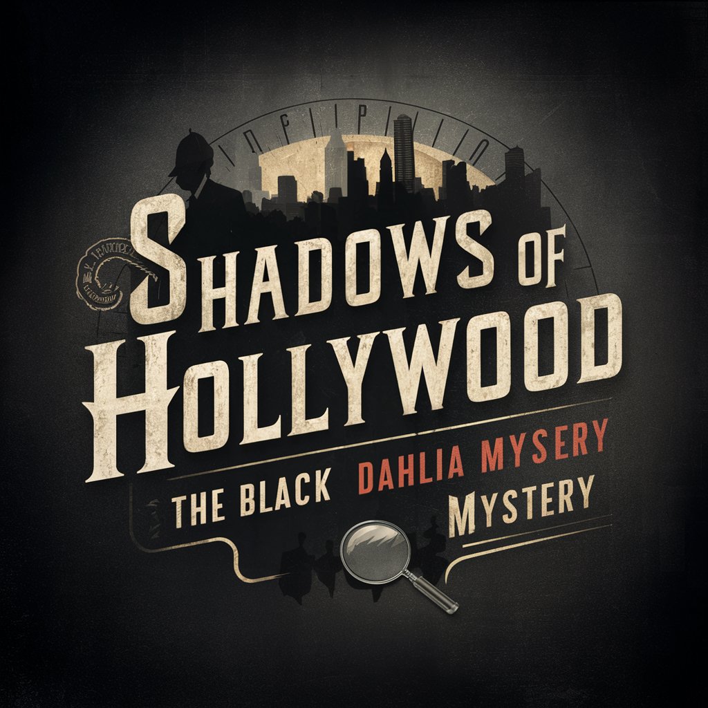 Shadows of Hollywood: The Black Dahlia Mystery in GPT Store