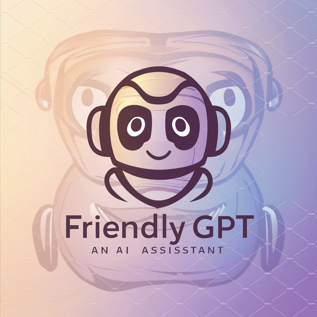 Friendly GPT