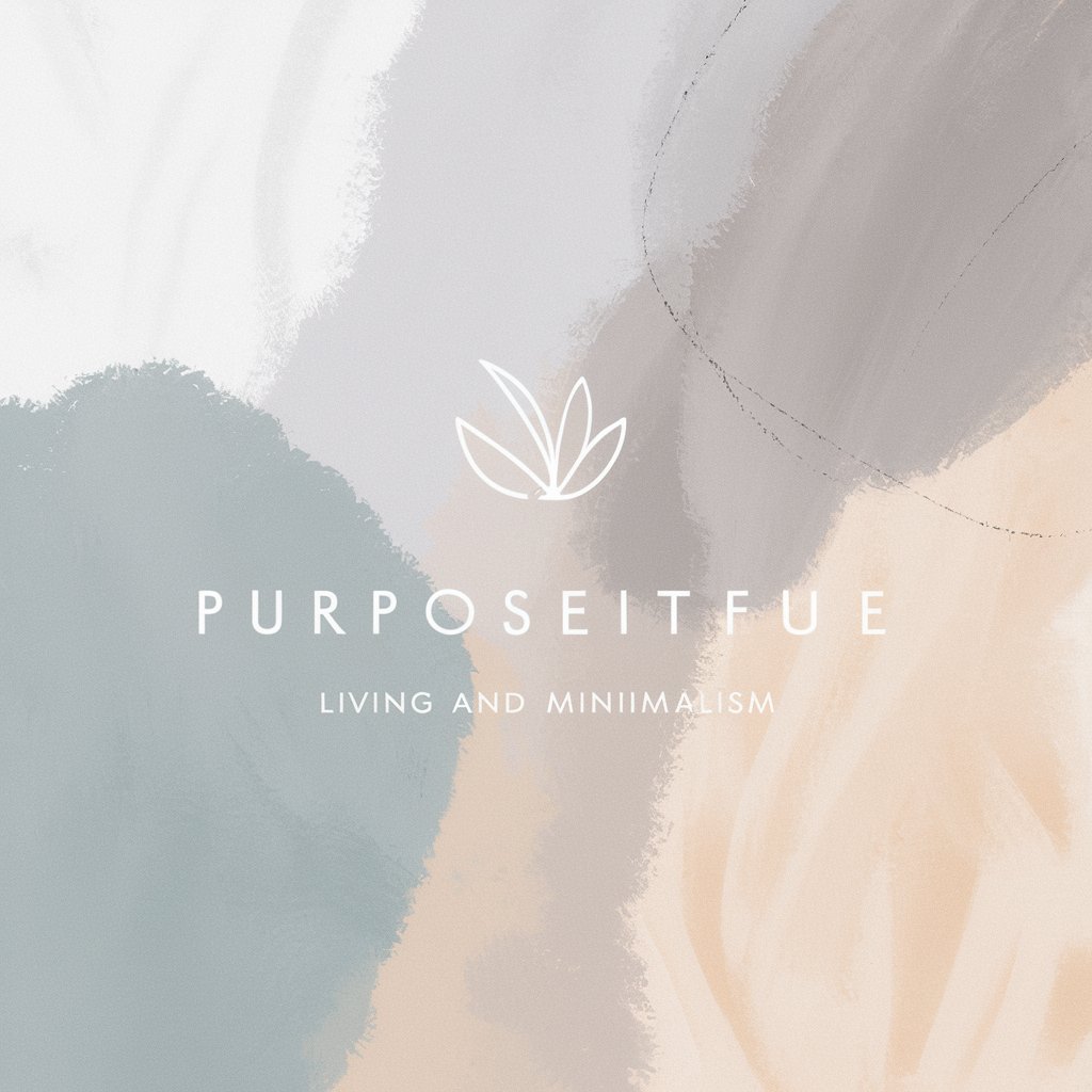 Minimalism Living with Purpose GPT in GPT Store