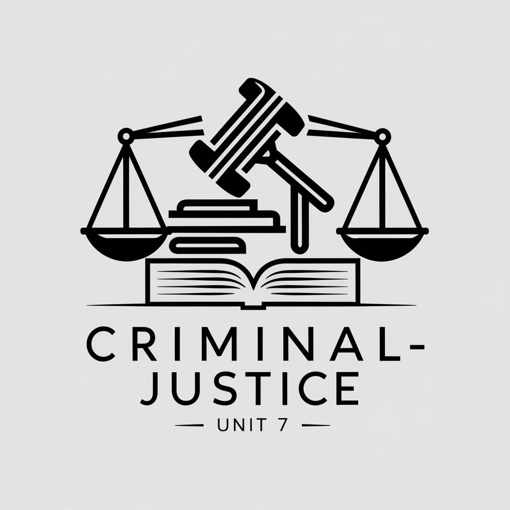 Criminal Justice - Unit 7