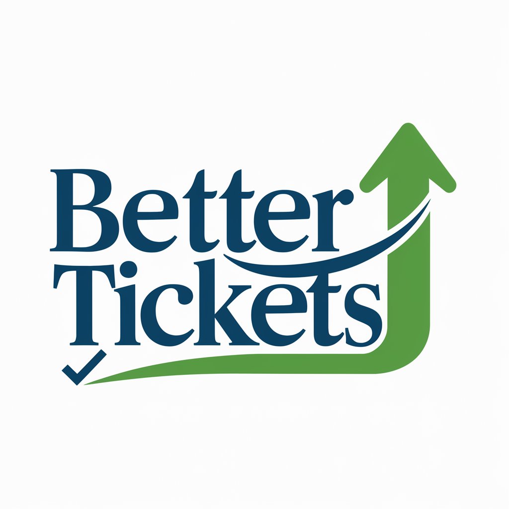 Better Tickets in GPT Store