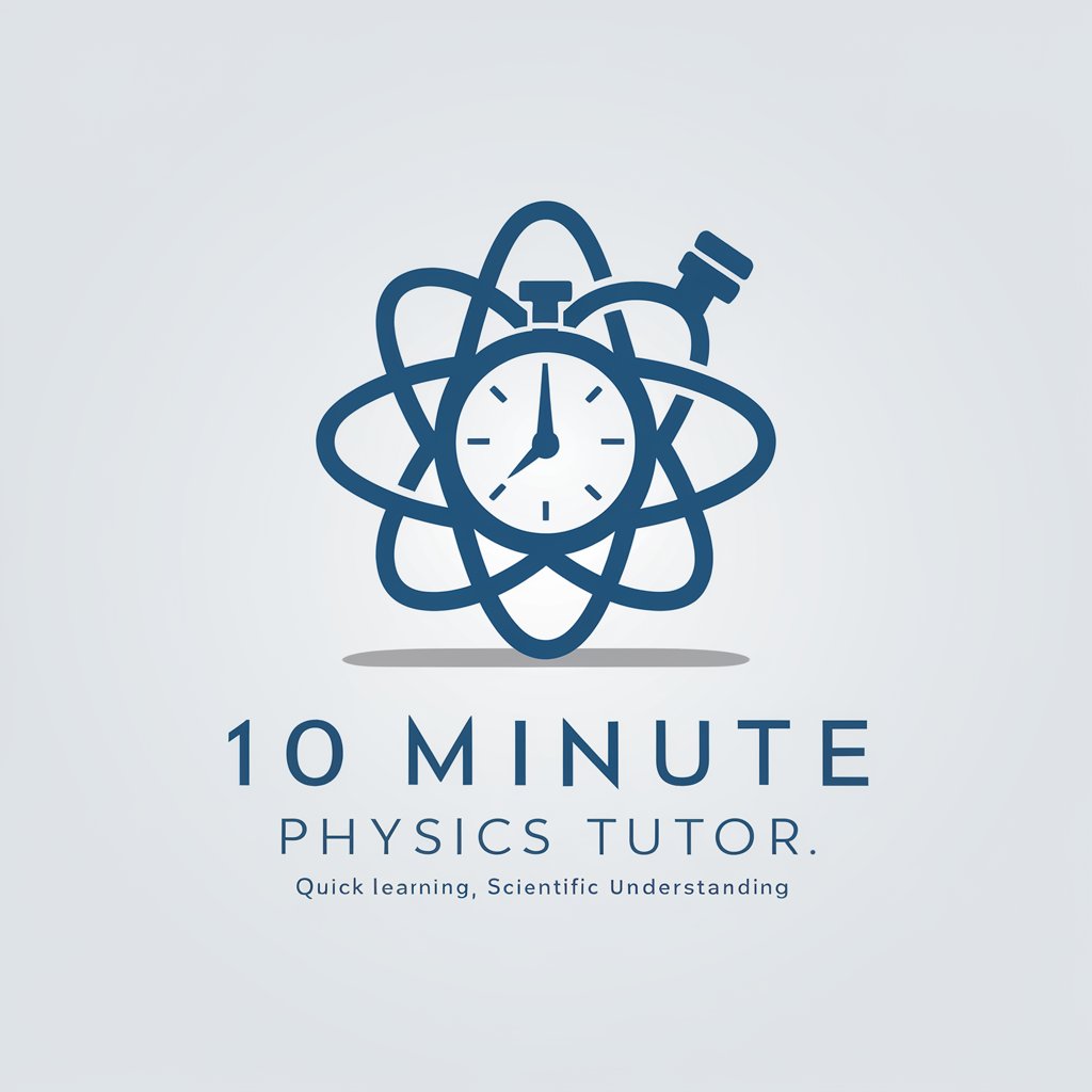 10 Minute Physics Tutor