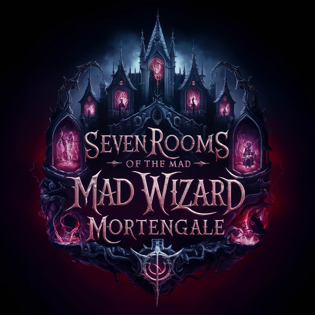 SEVEN ROOMS OF THE MAD WIZARD MORTENGALE