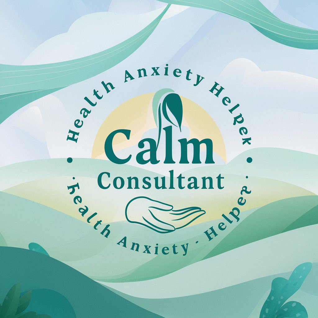 Calm Consultant - Health Anxiety Helper in GPT Store