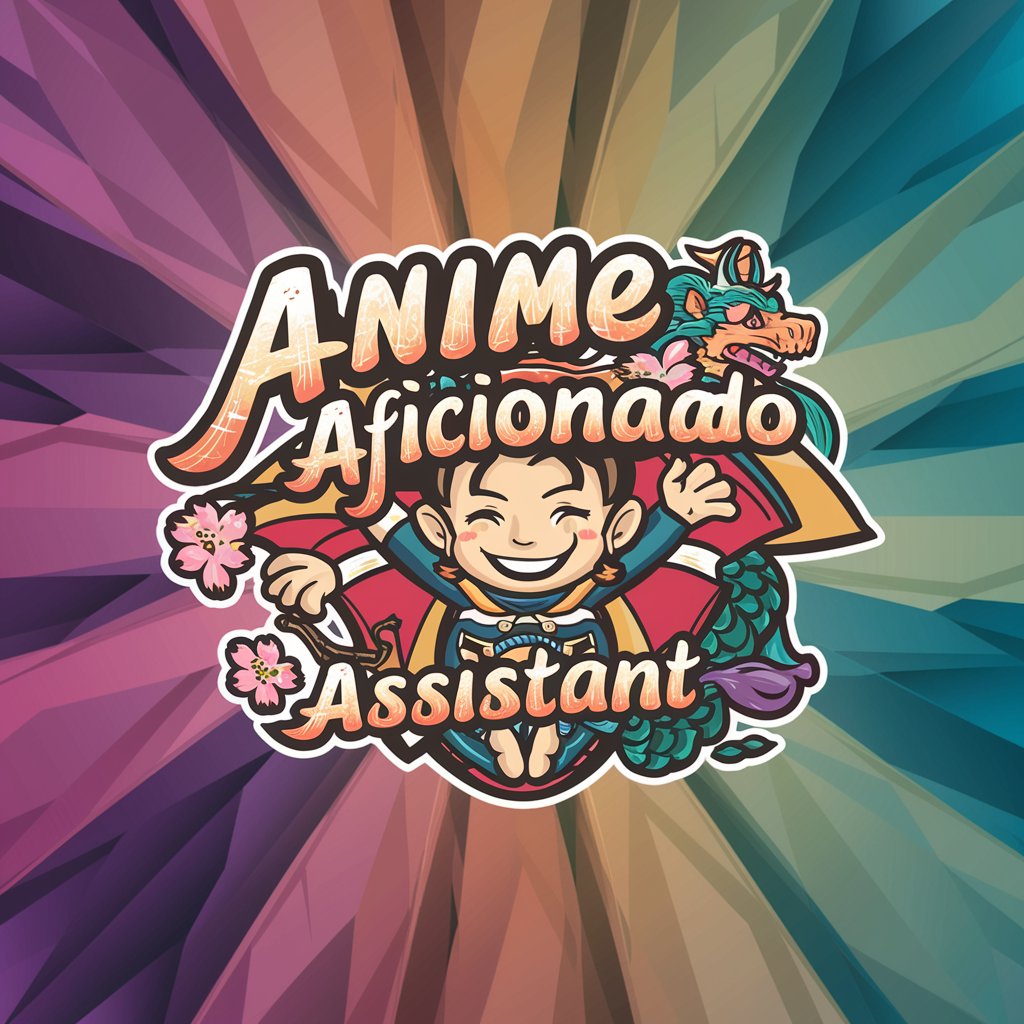 📚🌸 Anime Aficionado Assistant 🐉🎥 in GPT Store