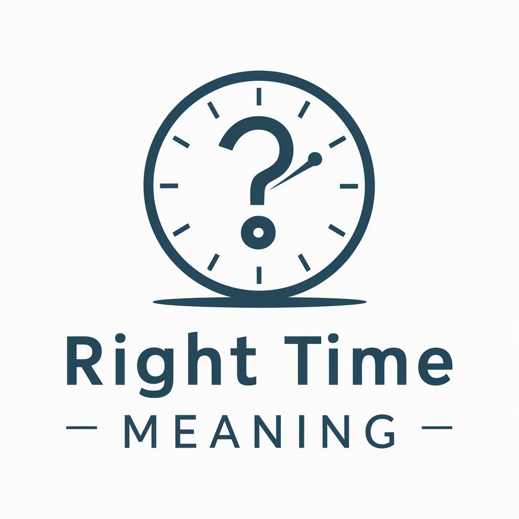 Right Time meaning? in GPT Store