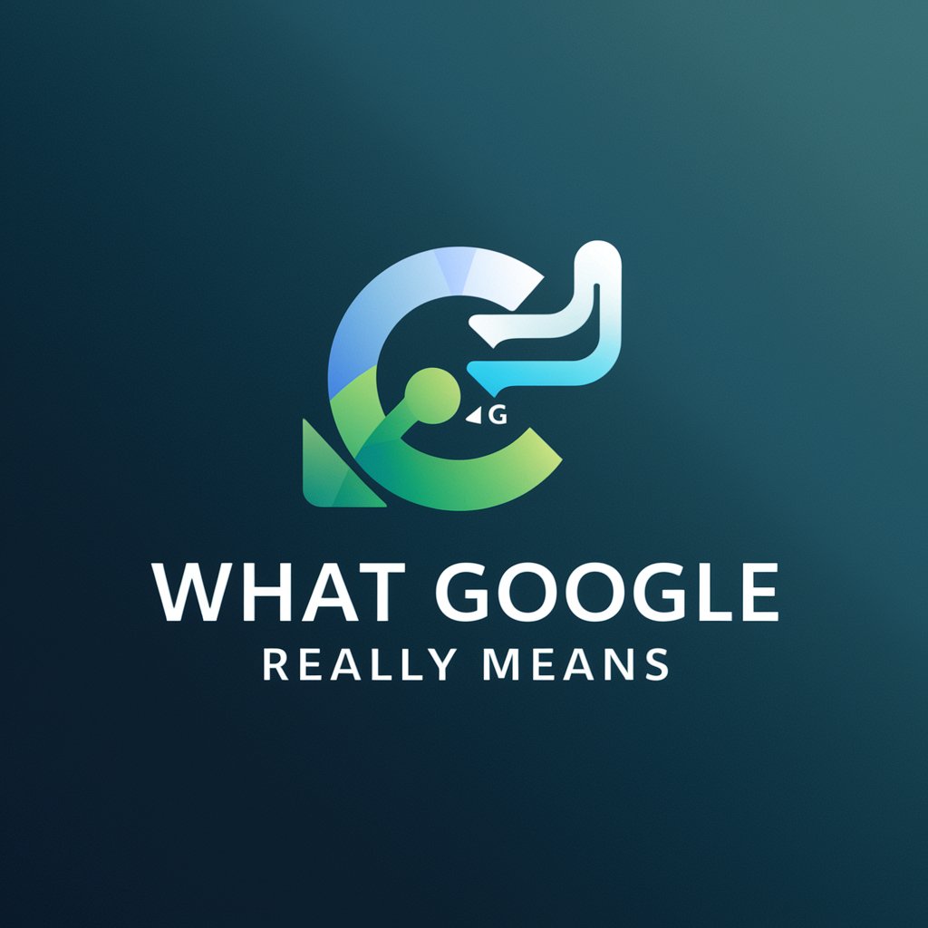 What G**gle Really Means