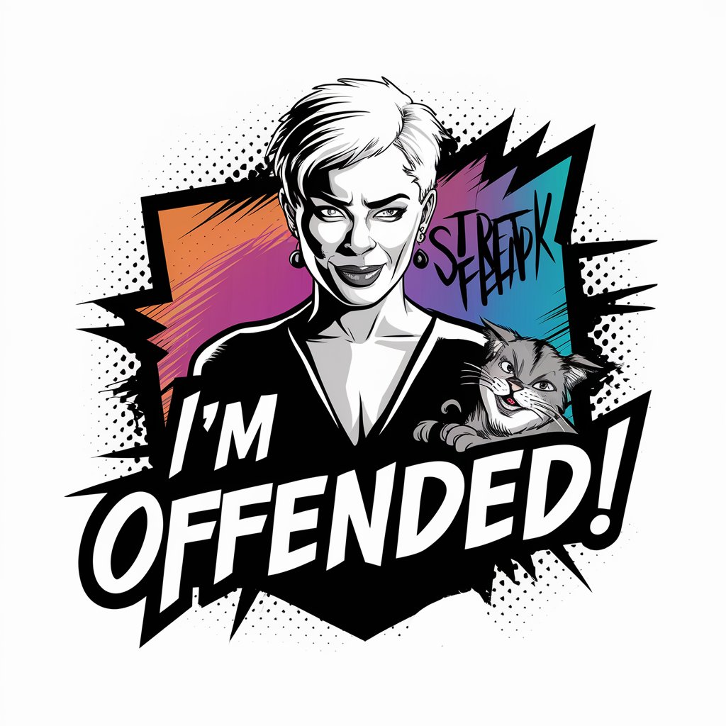 I'm Offended!