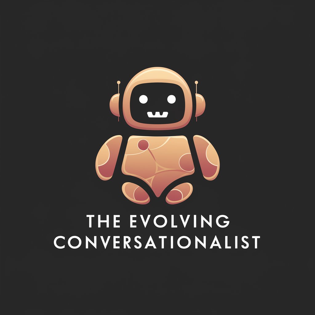 The Evolving Conversationalist