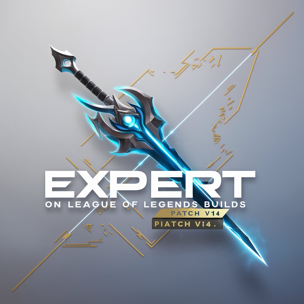 Expert on League of Legends Builds for Patch v14.1 in GPT Store